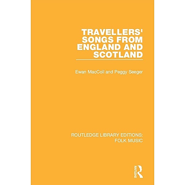 Travellers' Songs from England and Scotland, Ewan MacColl, Peggy Seeger