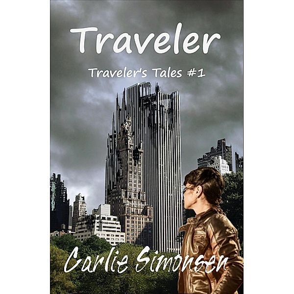 Traveller's Tales: Traveller (Traveller's Tales, #1), Carlie Simonsen