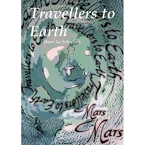 Travellers to Earth, Henrike Schuhart