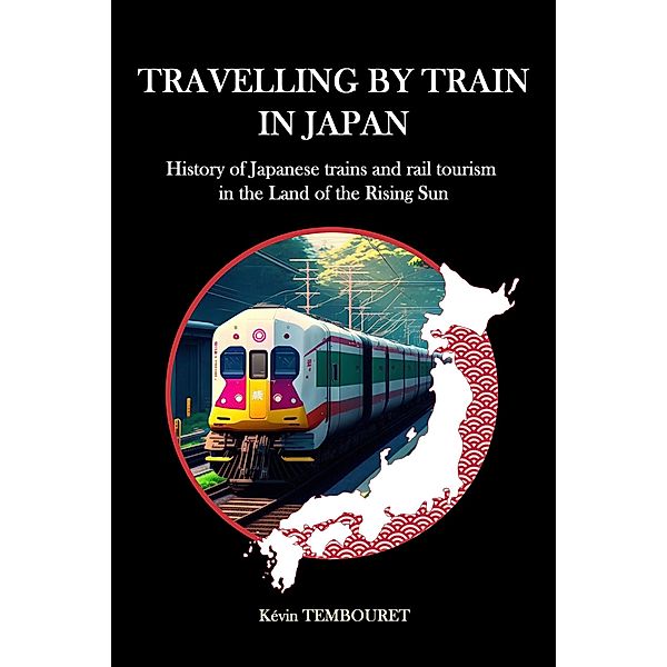 Travelling by train in Japan, Kevin Tembouret