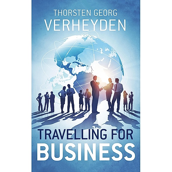 Travelling For Business, Thorsten Georg Verheyden