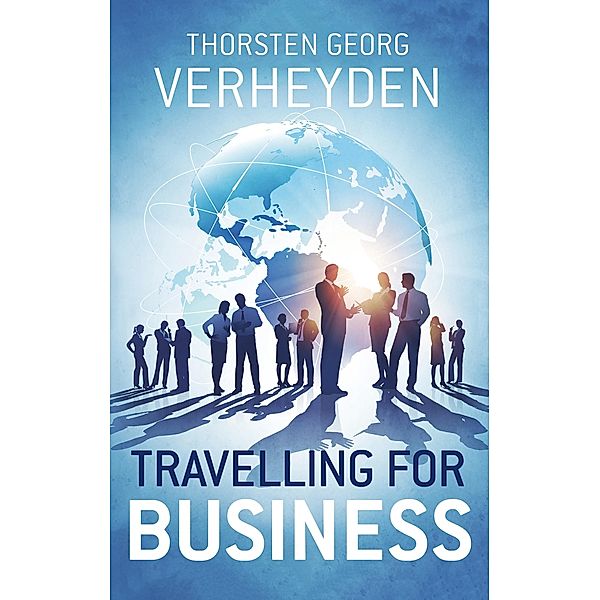 Travelling For Business, Thorsten Georg Verheyden