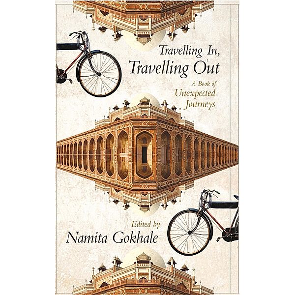 Travelling In, Travelling Out, Namita Gokhale