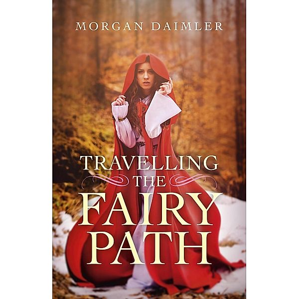 Travelling the Fairy Path, Morgan Daimler