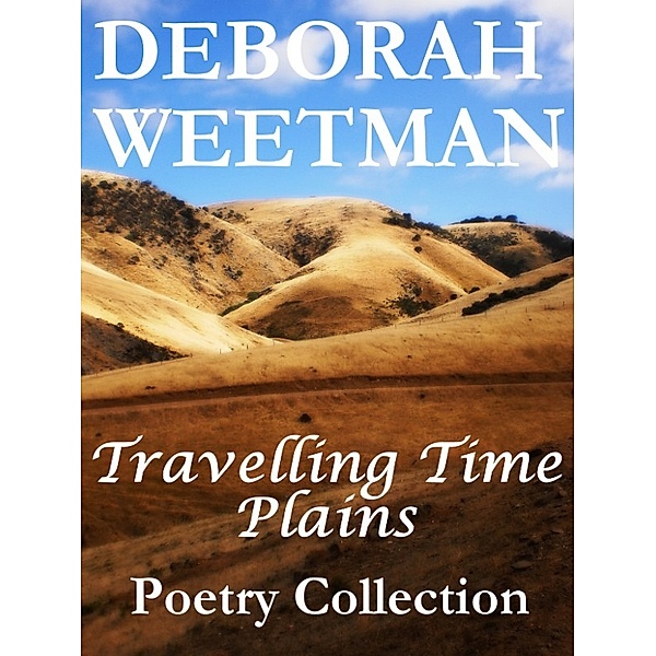 Travelling Time Plains, Deborah Weetman