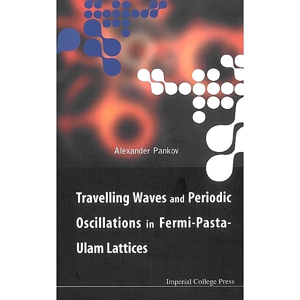 Travelling Waves And Periodic Oscillations In Fermi-pasta-ulam Lattices, Alexander Pankov