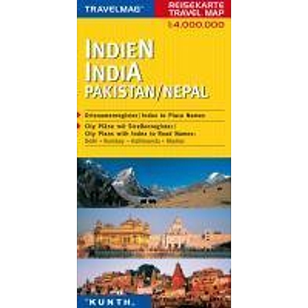 Travelmag Reisekarten: KUNTH Reisekarte Indien, Pakistan, Nepal 1:4 Mio.