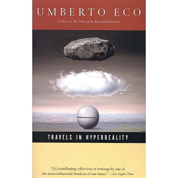 Travels in Hyperreality, Umberto Eco