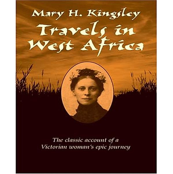 Travels in West Africa, Mary Kingsley
