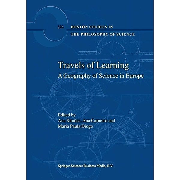 Travels of Learning / Boston Studies in the Philosophy and History of Science Bd.233