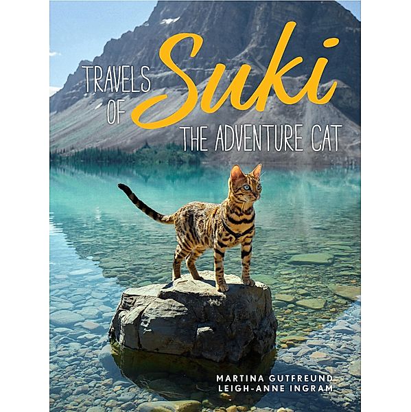 Travels of Suki the Adventure Cat, Martina Gutfreund, Leigh-Anne Ingram