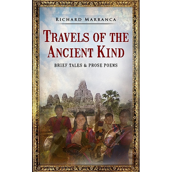 Travels of the Ancient Kind, Marranca Richard