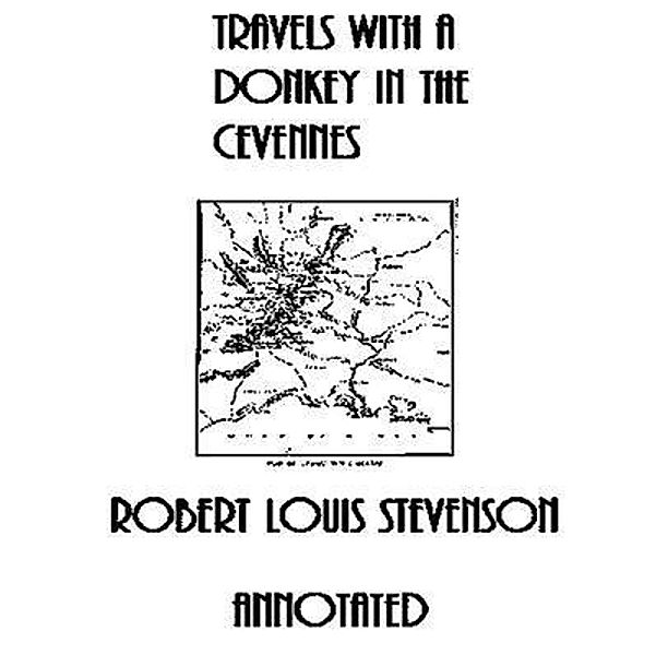 Travels with a Donkey in the Cevennes / Spartacus Books, Robert Louis Stevenson