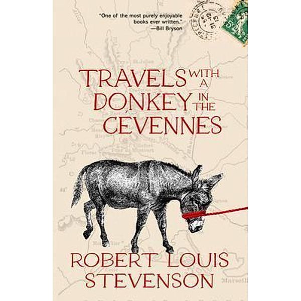 Travels with a Donkey in the Cévennes (Warbler Classics Annotated Edition) / Warbler Classics, Robert Louis Stevenson