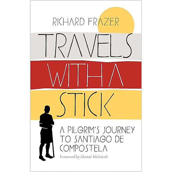 Travels With a Stick, Richard Frazer