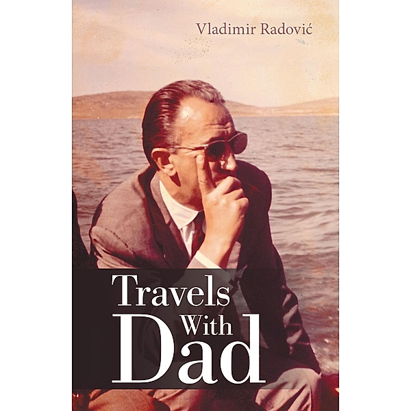 Travels with Dad, Vladimir Radovic