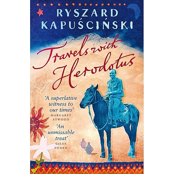 Travels with Herodotus, Ryszard Kapuscinski