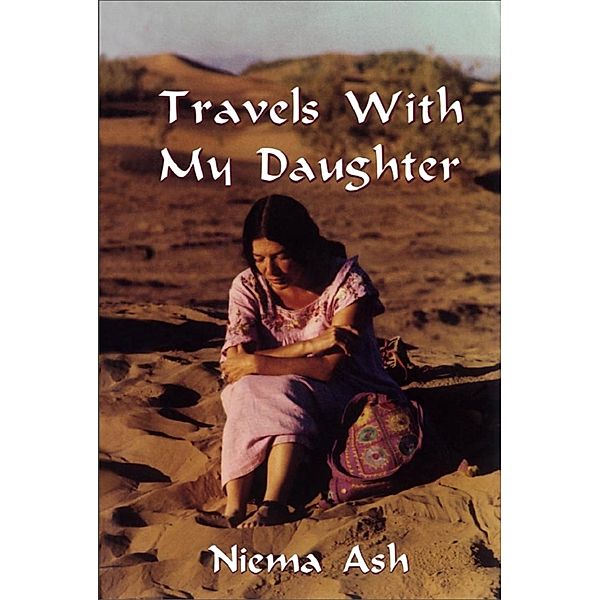 Travels with my Daughter, Niema Ash