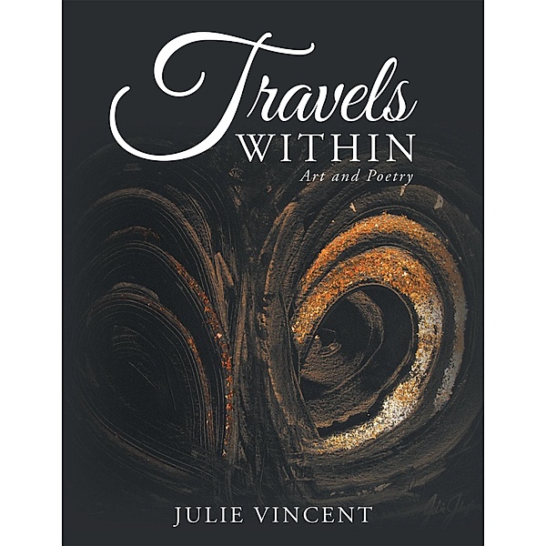 Travels Within, Julie Vincent