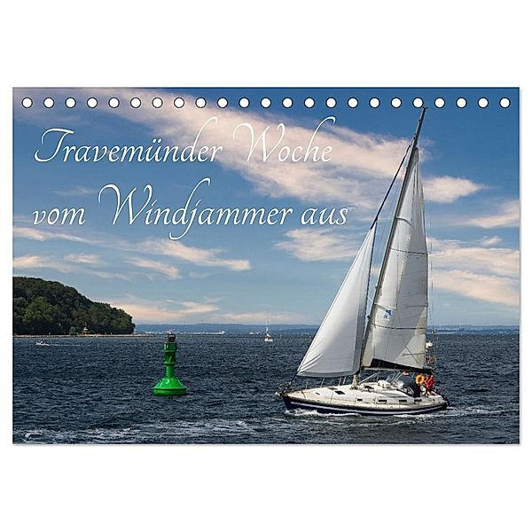 Travemünder Woche vom Windjammer aus (Tischkalender 2025 DIN A5 quer), CALVENDO Monatskalender, Calvendo, Christiane Kulisch