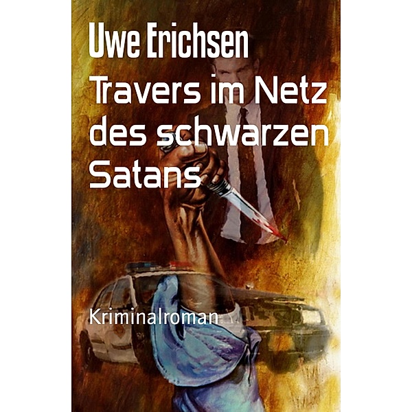 Travers im Netz des schwarzen Satans, Uwe Erichsen