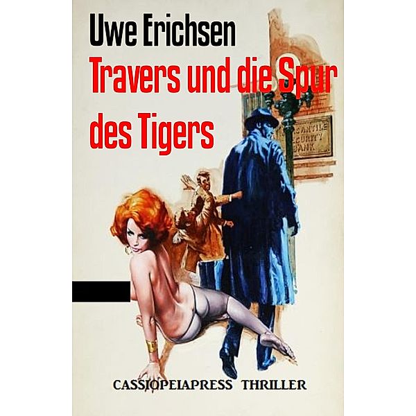 Travers und die Spur des Tigers, Uwe Erichsen