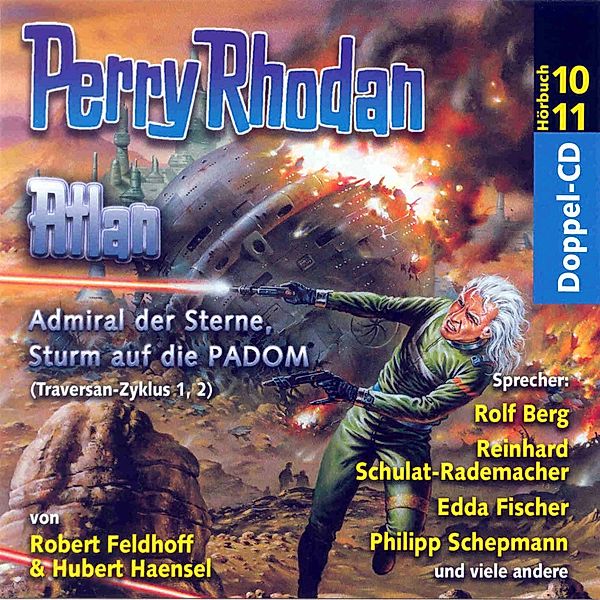 Traversan-Zyklus - 1 - Atlan Traversan-Zyklus 01/02: Admiral der Sterne / Sturm auf die PADOM, Hubert Haensel, Robert Feldhoff