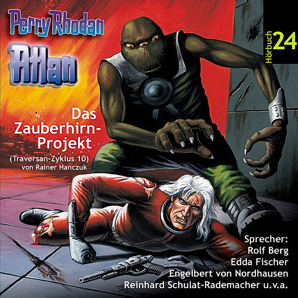 Traversan-Zyklus - 10 - Atlan Traversan-Zyklus 10: Das Zauberhirn-Projekt, Rainer Hanczuk