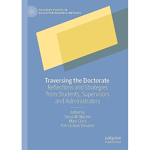 Traversing the Doctorate / Palgrave Studies in Education Research Methods