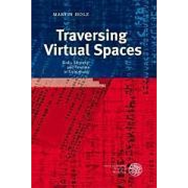 Traversing Virtual Spaces, Martin Holz