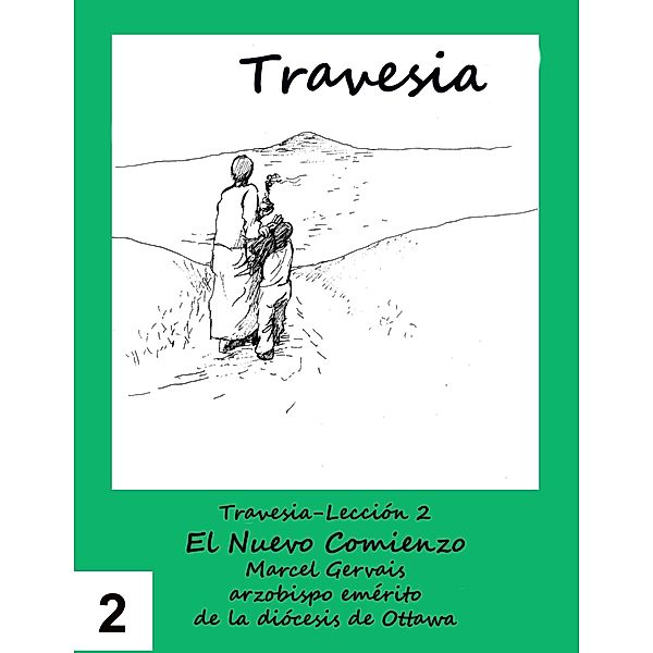 Travesia-Leccion 2 El Nuevo Comienzo, Marcel Gervais