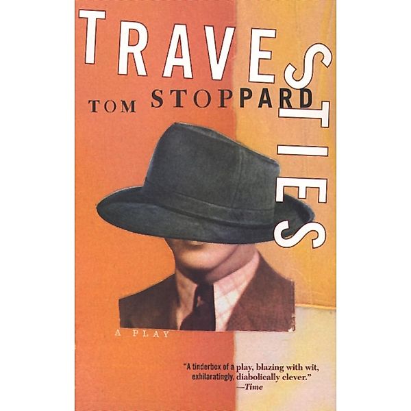 Travesties / Tom Stoppard, Tom Stoppard