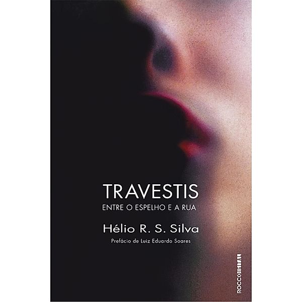 Travestis, Hélio R. S. Silva