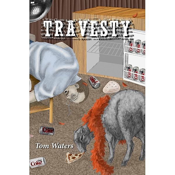 Travesty, Tom Waters