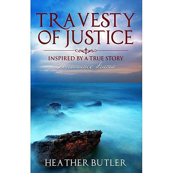 Travesty of Justice, Heather Butler