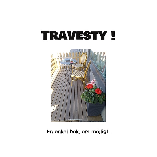 Travesty ! / Sammanhanget vi kallar hälsa Bd.5, Mikael Nehrer