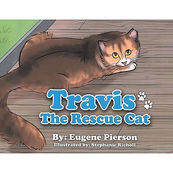 Travis the Rescue Cat, Eugene Pierson