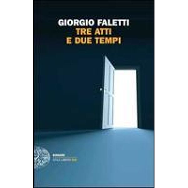 Tre atti e due tempi, Giorgio Faletti