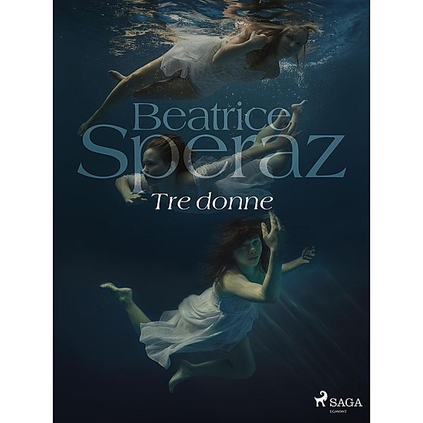 Tre donne, Beatrice Speraz