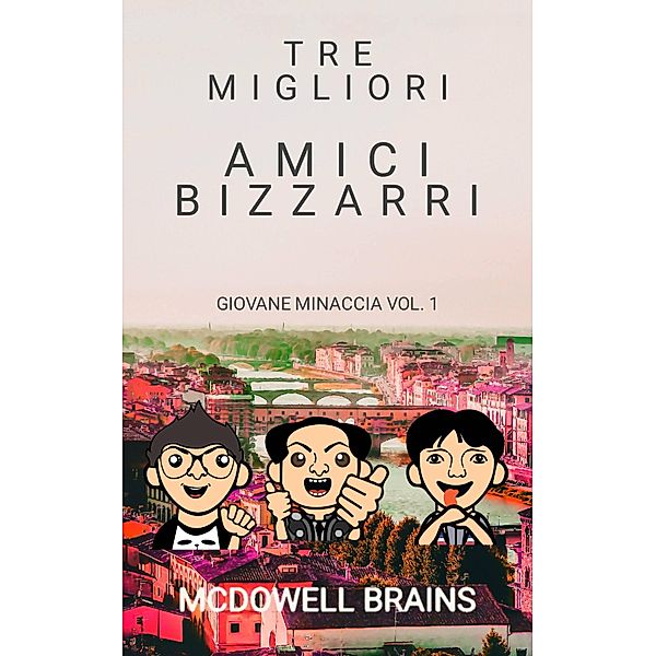 Tre migliori amici bizzarri, Mcdowell Brains