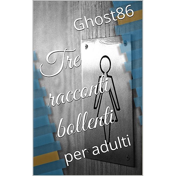 Tre racconti bollenti (per adulti) / David J. Skinner, Ghost86