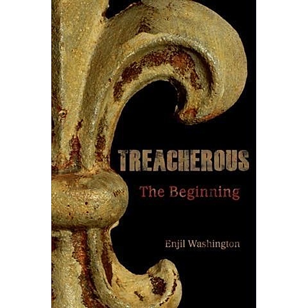 Treacherous: The Beginning, Enjil Washington