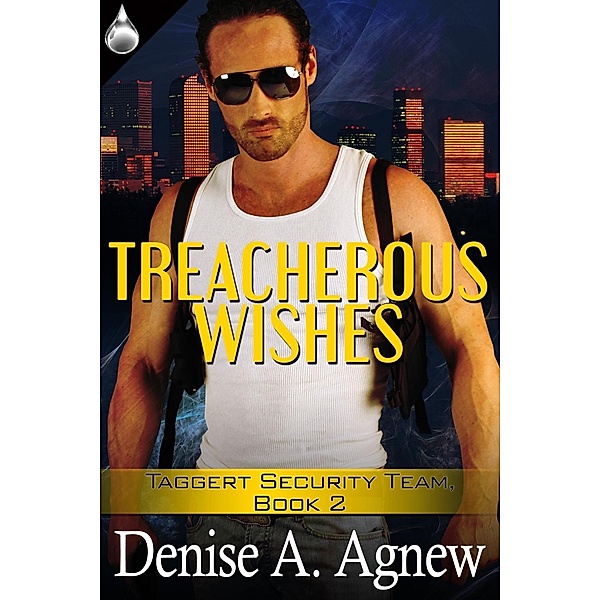 Treacherous Wishes, Denise A. Agnew