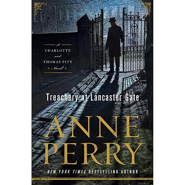 Treachery at Lancaster Gate / Charlotte and Thomas Pitt Bd.31, Anne Perry