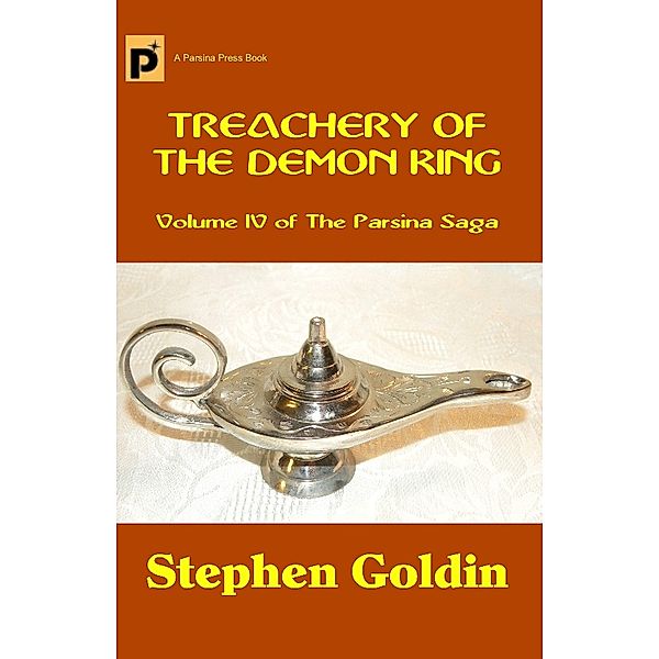 Treachery of the Demon King / Parsina Press, Stephen Goldin