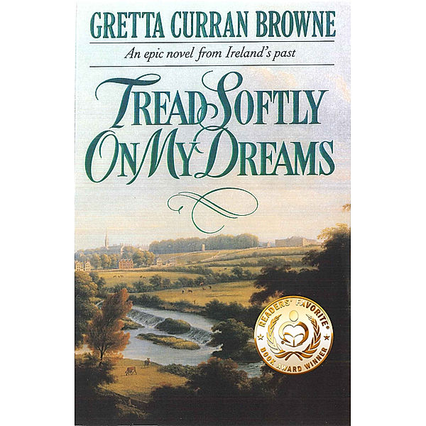 Tread Softly On My Dreams, Gretta Curran Browne