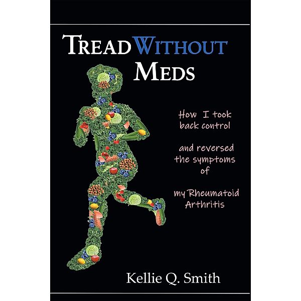 Tread Without Meds, Kellie Q. Smith