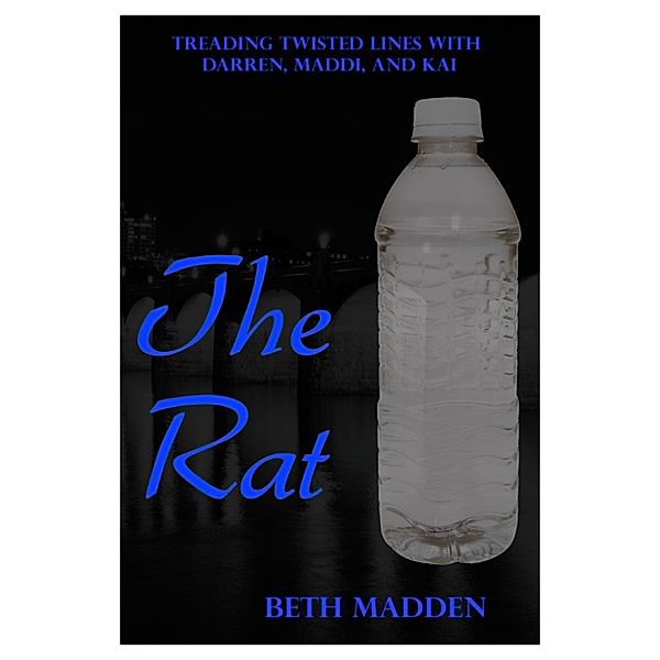 Treading Twisted Lines with Darren, Maddi, and Kai: The Rat, Beth Madden