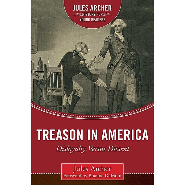 Treason in America / Jules Archer History for Young Readers, Jules Archer