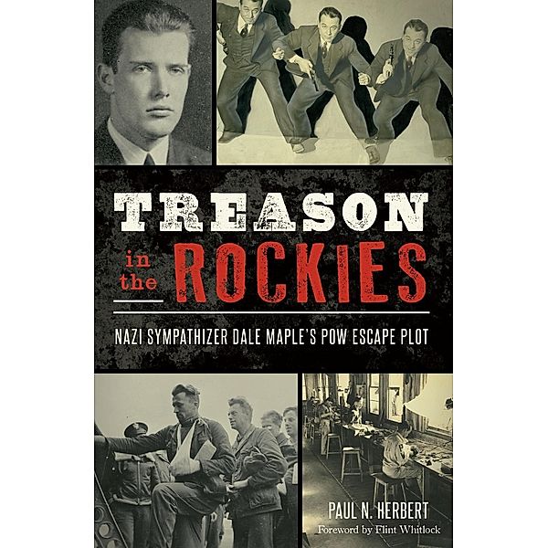 Treason in the Rockies, Paul N. Herbert